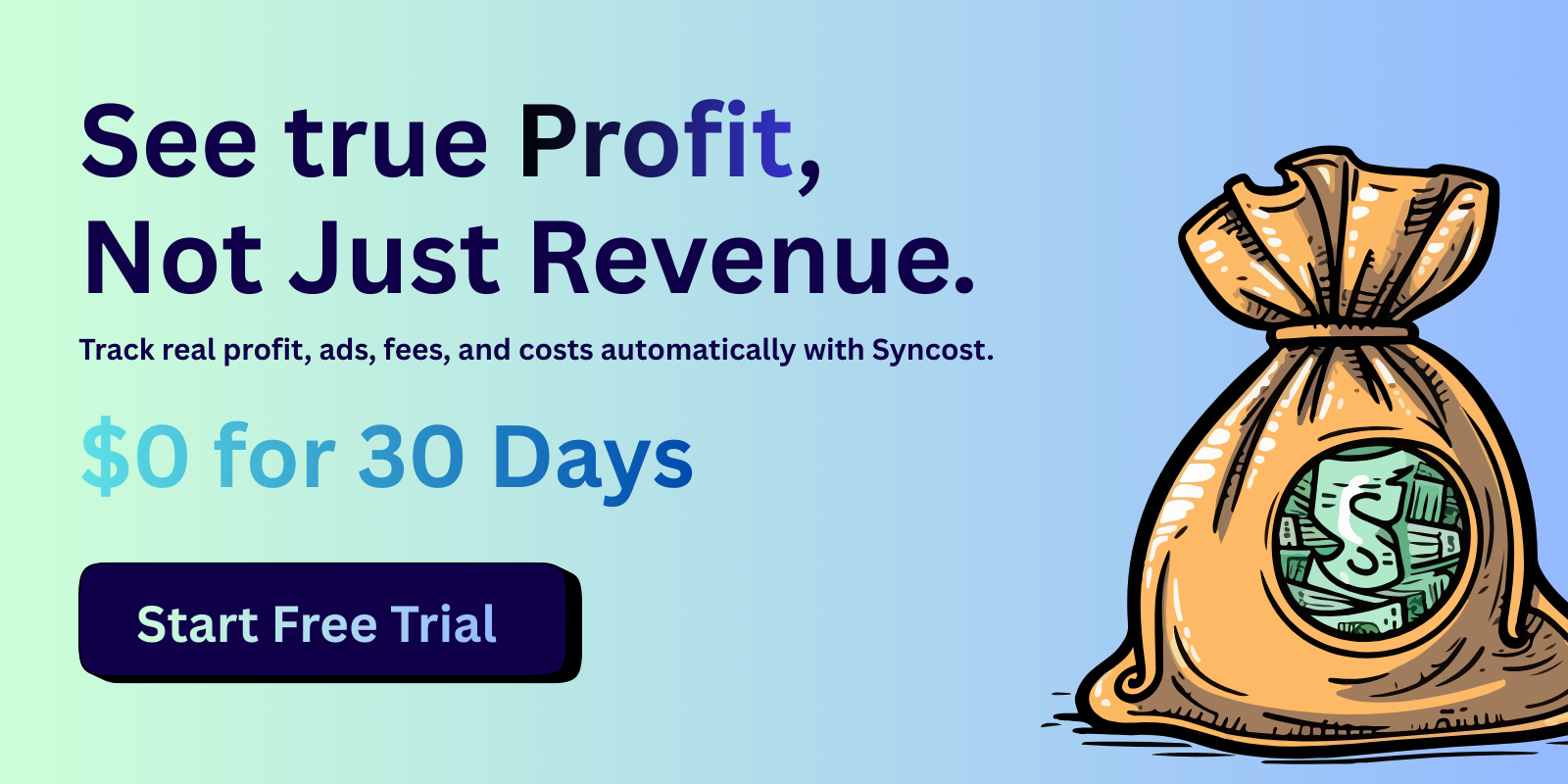 See real profit, not just revenue